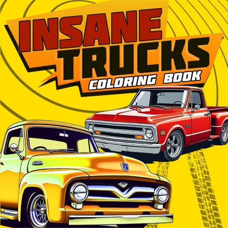Insane Trucks Coloring Book: 50 Pickup Trucks Coloring Pages for Adults and Kids, Bold and Easy Designs for Relaxation and Stress Relief WoodArtSupply