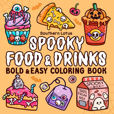 Spooky Food & Drinks: Coloring Book for Adults and Teens Featuring Food, Snacks, Beverages, Sweets and Treats in Cute Spooky Designs, Bold and Easy ... Relaxation (Spooky - Cute - Easy Coloring) WoodArtSupply