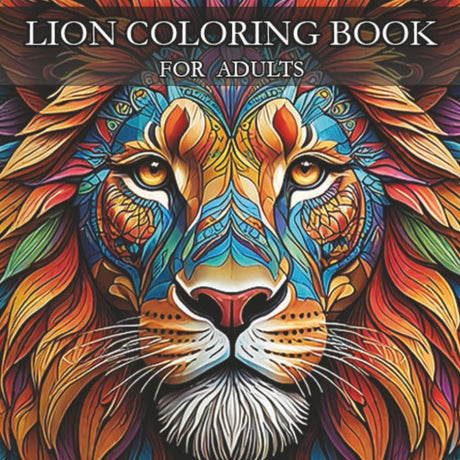 Lion Coloring Book for Adults: Intricate Mandala Designs for Relaxation and Stress Relief Majosta