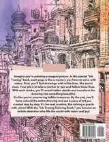Ink Tracing Coloring Book, Follow the White Lines to Reveal a Unique City. A New Concept for the Reverse Coloring Book: Pen and Ink Art, Fantasy ... Color Book (Ink Tracing Beyond Lines) WoodArtSupply