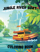 Jungle River Boat Coloring Book: Coloring book with jungle animals and other fun jungle scenes for age 6 and up WoodArtSupply