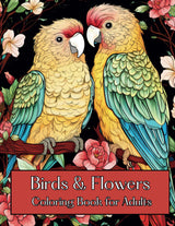 Birds & Flowers Coloring Book for Adults: 50 Unique Bird and Flower Coloring Designs for Relaxation Majosta