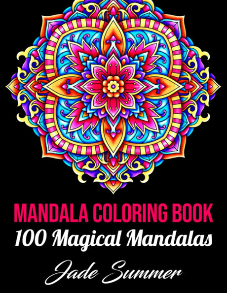 Mandala Coloring Book: For Adults with 100 Magical Mandalas WoodArtSupply