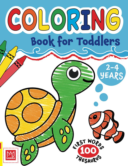 Coloring Book for Toddlers 2-4 years: Cute Animals and Simple Pictures To Learn and Color