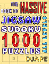 The Massive Book of Jigsaw Sudoku: 1000 puzzles CREATESPACE