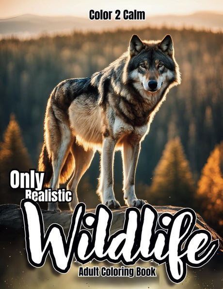 Only Realistic Wildlife Coloring Book for Adults: Over 60 Beautifully realistic wildlife coloring pages | Bears, Zebras, Owls, Wolves & More | Hours of Coloring, Stress & Anxiety Relief | Art therapy Majosta