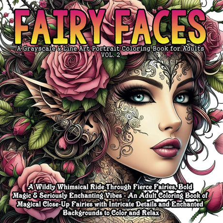 Fairy Faces: A Grayscale & Line Art Portrait Coloring Book for Adults: Magical Close-Up Fairies with Intricate Details and Enchanted Backgrounds to ... A Fantasy Coloring Series for Adults) WoodArtSupply