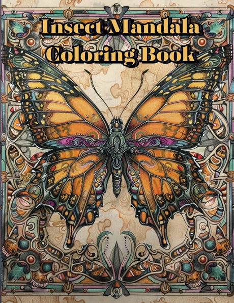 Insect Mandala Coloring Book: Coloring book for adults for relaxation and stress relief Insect Mandala Majosta