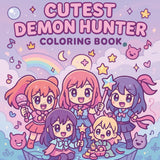 Cutest Demon Hunter Coloring Book: Dark Korean Pop Idol & K-Drama Inspired Anime Fantasy — Supernatural Demon Adventure, Magical Squad Hunters, Music ... Teens and Adults (K-Drama Fantasy Universe) Majosta