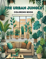 The Urban Jungle: Coloring Book WoodArtSupply