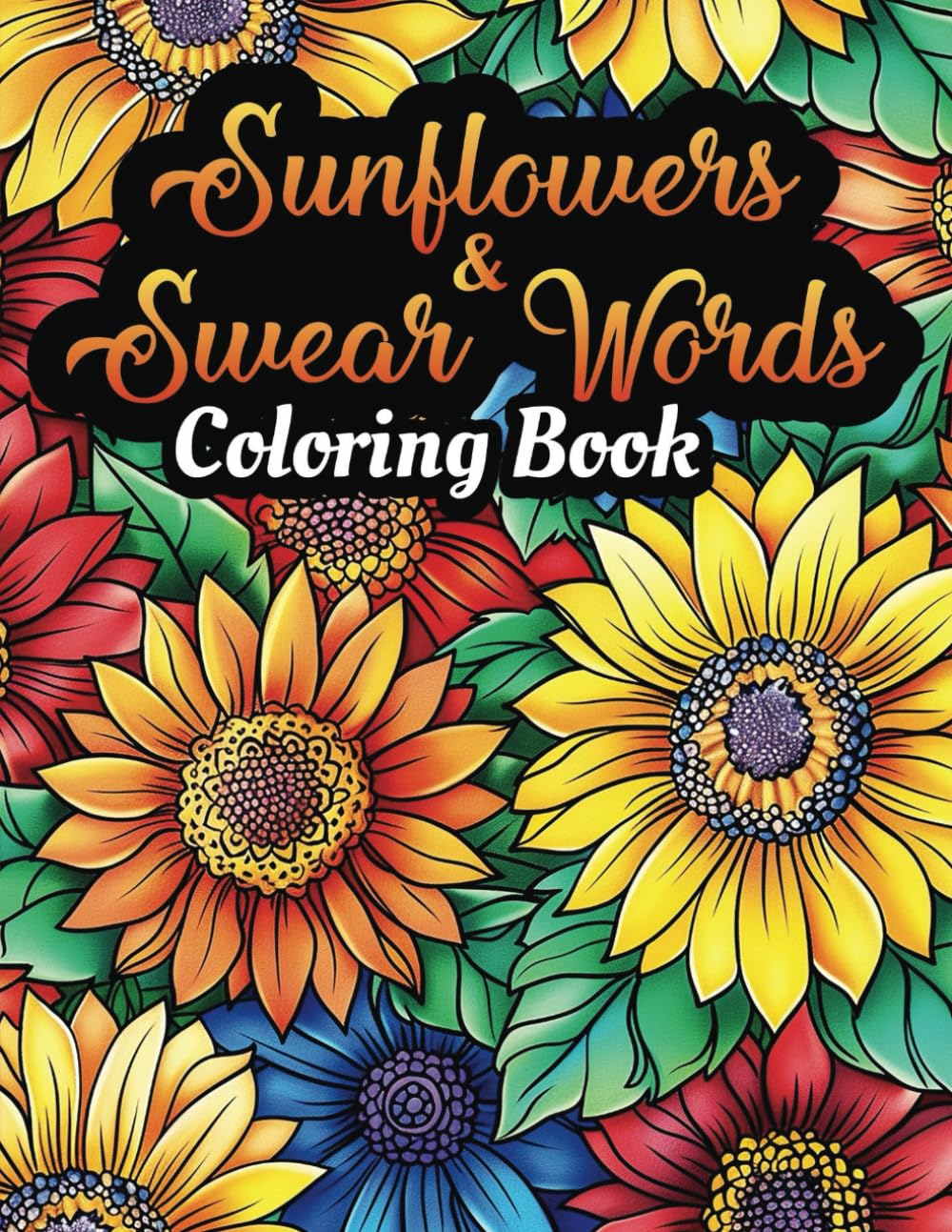 Sunflowers & Swear Words Coloring Book Majosta
