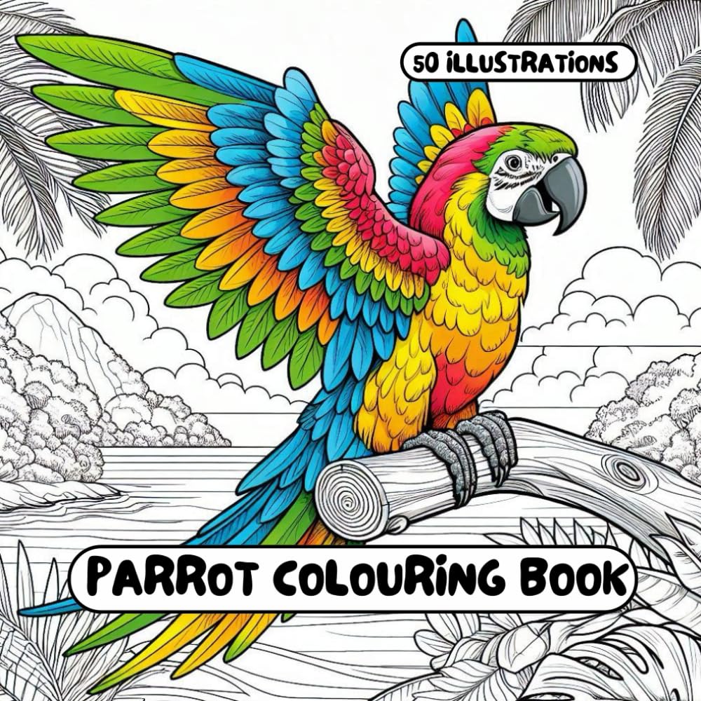 Parrot Colouring Book: for Adults & Kids - 50 different illustrations - 8.5 x 8.5 size (Bird Colouring Books) Majosta