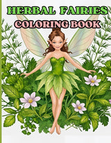 HERBAL FAIRIES: Herbal Fairies Coloring Book | A Whimsical Collection of Nature-Inspired Fairies, Magical Plants & Healing Herbs for Stress Relief & Relaxation WoodArtSupply