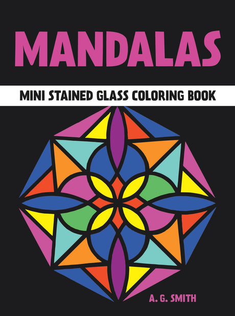 Little Mandalas Stained Glass Coloring Book Dover Publications