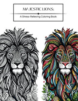 Majestic Lions: A Stress-Relieving Coloring Book for Adults Majosta