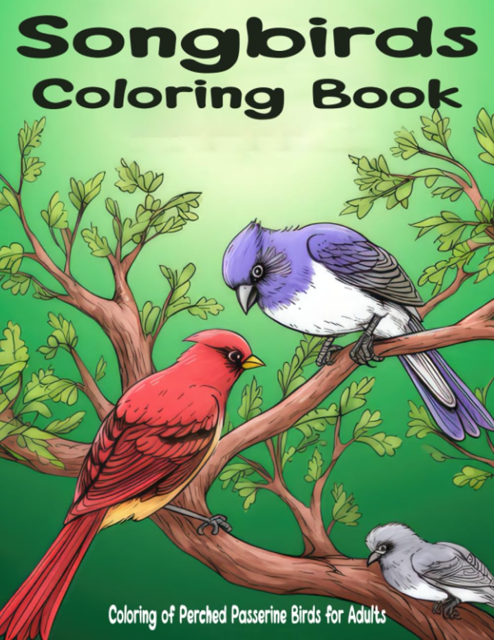 Songbird Coloring Book: Coloring of Perched Passerine Birds for Adults Majosta