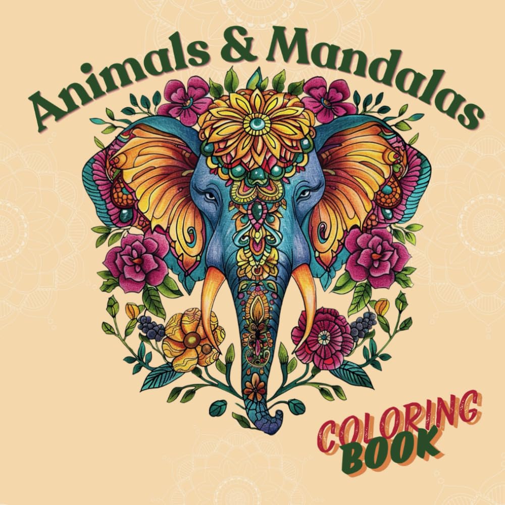 Animals & Mandalas Coloring Book: A Therapeutic Journey of Calm and Joy in Every Colorful Page Majosta