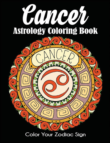 Cancer Astrology Coloring Book: Color Your Zodiac Sign Dylanna Publishing, Inc.