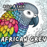 AFRICAN GREY PARROT COLOURING BOOK: for Adults and Kids, Bold and Easy, Simple and Big Designs for Relaxation Featuring a Variety of Cute Birds (BOLD & EASY COLOURING BOOK COLLECTION) Majosta
