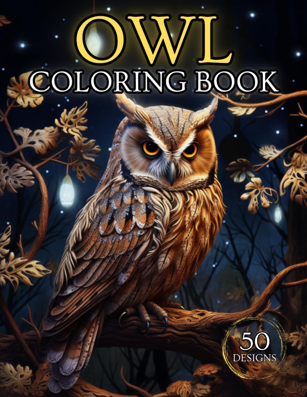 Enchanting Owl Coloring Book for Adults - Stress Relief and Relaxation | 50 Beautiful Designs | Ideal Gift for Kids, Teens, and Adults Majosta
