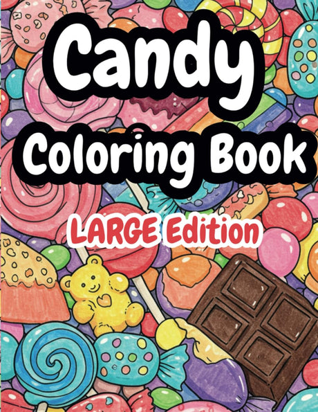 Candy Coloring Book for Kids: Large Edition WoodArtSupply