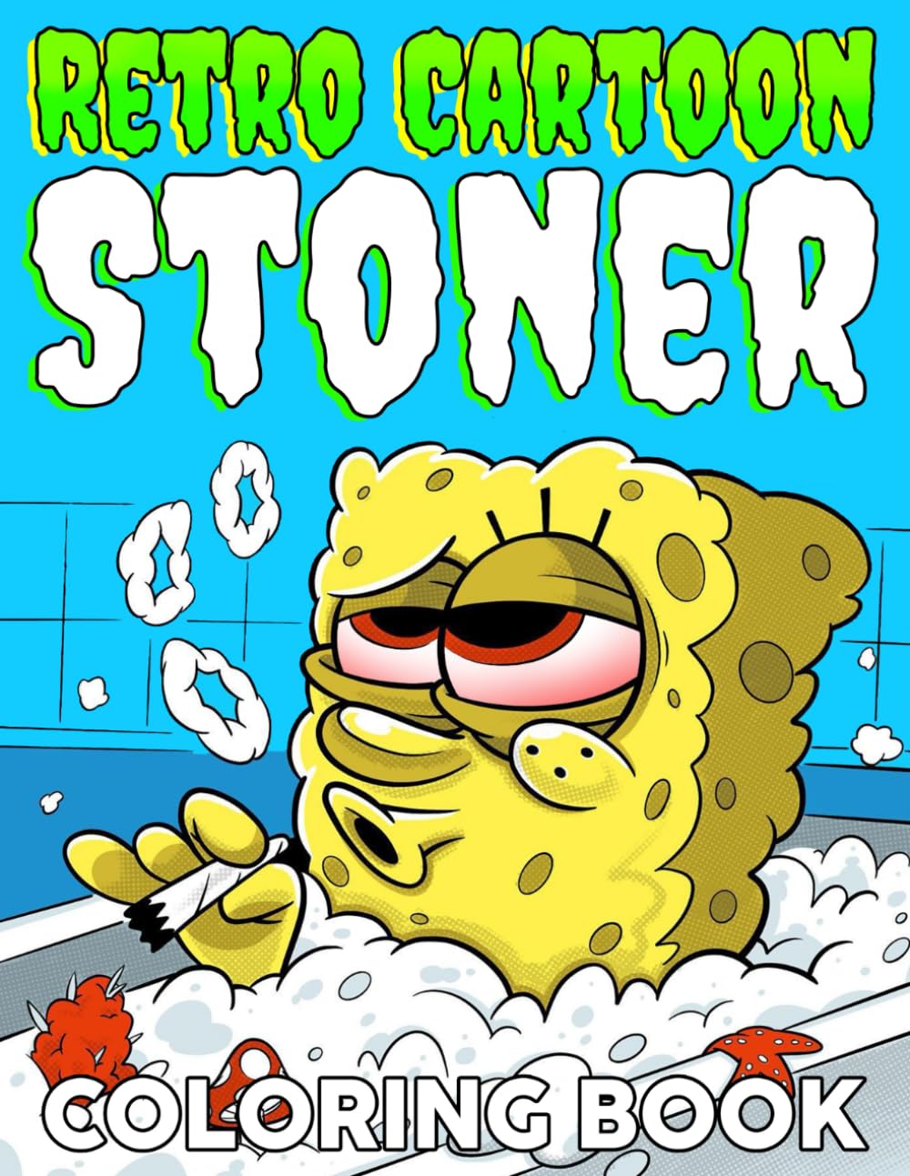 Retro Cartoon Stoner Coloring Book: 420 Coloring Pages Featuring Many Nostalgia Characters Smoking and Trippy Illustrations For Cannabis Lovers To Relax And Relieve Stress WoodArtSupply