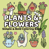 Plants & Flowers Simple & Bold Coloring Book: Fun and Relaxing Floral Designs for Kids, Adults, and Seniors Majosta