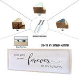 You Will Forever Be My Always Sign Wall Decor 32”X12” Bedroom Above Bed Farmhouse Large Master Room Soild Wooden Framed Home Rustic Guest Room Minimalist Over Bed Hanging Art Wall (White) Surfapans
