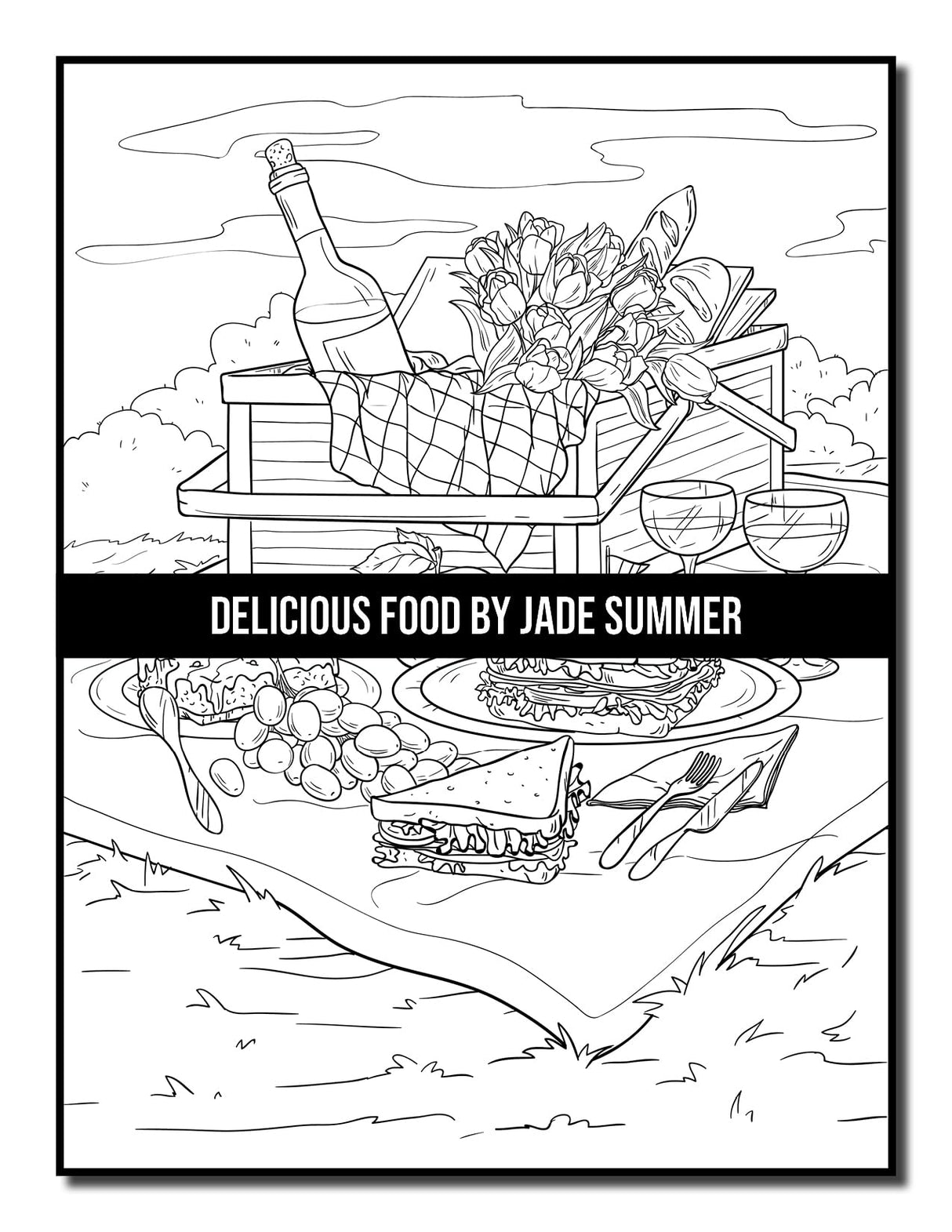 Delicious Food: An Adult Coloring Book with Decadent Desserts, Luscious Fruits, Relaxing Wines, Fresh Vegetables, Juicy Meats, Tasty Junk Foods, and More! WoodArtSupply