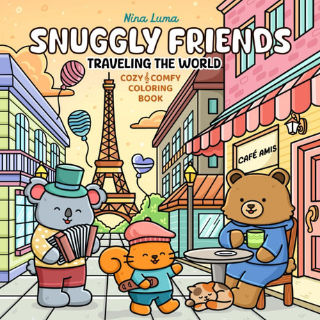 Snuggly Friends - Traveling the World: Super Cute and Fun Coloring Book for Adults and Teens with Cozy Fuzzy Animal Characters in Hygge Holiday ... Music (Snuggly Friends Coloring Series) WoodArtSupply