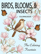 Birds, Blooms, & Insects: A coloring activity book | 8.5 inches by 11 inches | 50 coloring pages Majosta