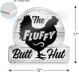 Bigtime Signs Fluffy Butt Hut Chicken Coop Sign - Funny Chicken Coop Decor for Hen Lovers, 12"x11" PVC Durable and Weatherproof - Thoughtful Gift for Chicken Lovers, Hen Feeder and Nesting Box Accent Bigtime Signs