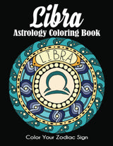 Libra Astrology Coloring Book: Color Your Zodiac Sign Dylanna Publishing, Inc.