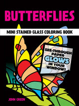 Butterflies Mini Stained Glass Coloring Book (Dover Little Activity Books: Insects) Dover Publications