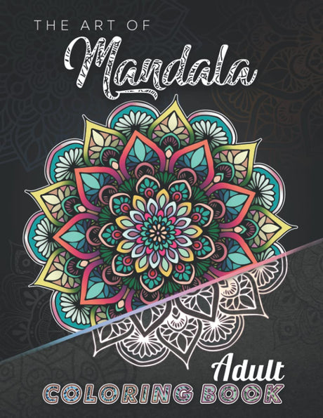 The Art of mandala Adult Coloring Book: Over 100 mandalas ( Dark Version ) - Mandala coloring book for kids big mandalas to color for relaxation- ... book for kids easy mandalas for beginners WoodArtSupply