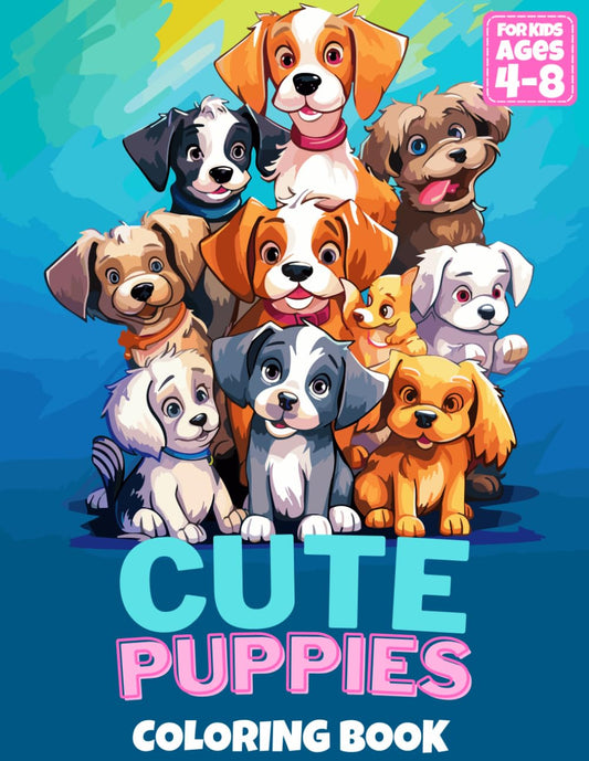 Cute Puppies Coloring Book for Kids 4-8: Adorable Illustrations of 30 Dog Breeds to Color, Learn, and Relax. Ideal for Children Who Love Animals (Cute Animals Coloring Books for Kids)