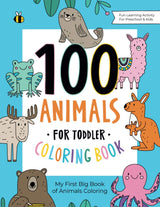 100 Animals for Toddler Coloring Book: My First Big Book of Easy Educational Coloring Pages of Animal Letters A to Z for Boys & Girls, Little Kids, Preschool and Kindergarten GOODMI