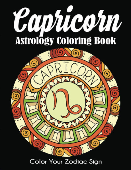 Capricorn Astrology Coloring Book: Color Your Zodiac Sign WoodArtSupply