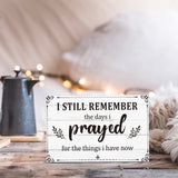 I Still Remember The Days I Prayed Home Wall Decorations Wooden Table Centerpieces Box Sign Farmhouse Decor House Prayer Wooden Rustic Presents For Bedroom Living Room or Shelf(White) Jetec