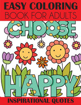 Easy Coloring Book for Adults: Inspirational Quotes Creative Coloring