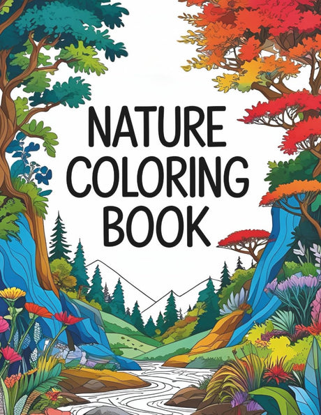 Nature Coloring Book: 60 Scenic Wildlife and Nature Landscape Pages for Relaxation, Mindfulness, and Stress Relief, Ideal for Teens, Adults, and Seniors WoodArtSupply