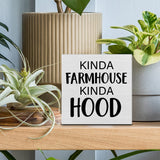 Home Decorative Wooden Box Sign Kinda Farmhouse Kinda Hood Wood Block Plaque Decor Modern Shelf or Wall Display for Living Room Bedroom PIXCEOS