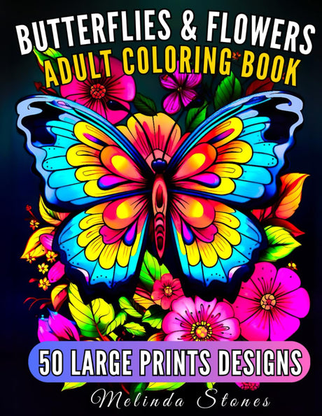 Butterflies and Flowers: Adult Coloring Book with 50 Large Print Pages: with motivational quotes for peace, relaxing and Stress Relief Majosta