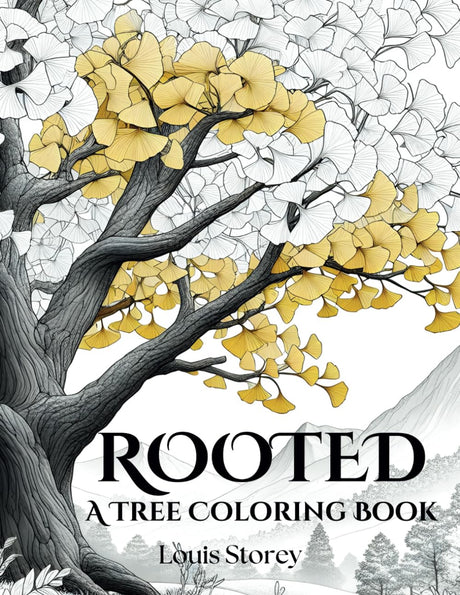 ROOTED: A Tree Coloring Book Fun Easy Mindful Adult Coloring That Capture The Solitary Essence Of Trees: 50 Large Print Adult Tree Coloring Pages Art Therapy Stress Relief WoodArtSupply