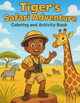 Tiger's Safari Adventure: Coloring and Activity Book (Tiger's Learning Adventures) Majosta