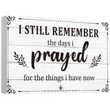 I Still Remember The Days I Prayed Home Wall Decorations Wooden Table Centerpieces Box Sign Farmhouse Decor House Prayer Wooden Rustic Presents For Bedroom Living Room or Shelf(White) Jetec