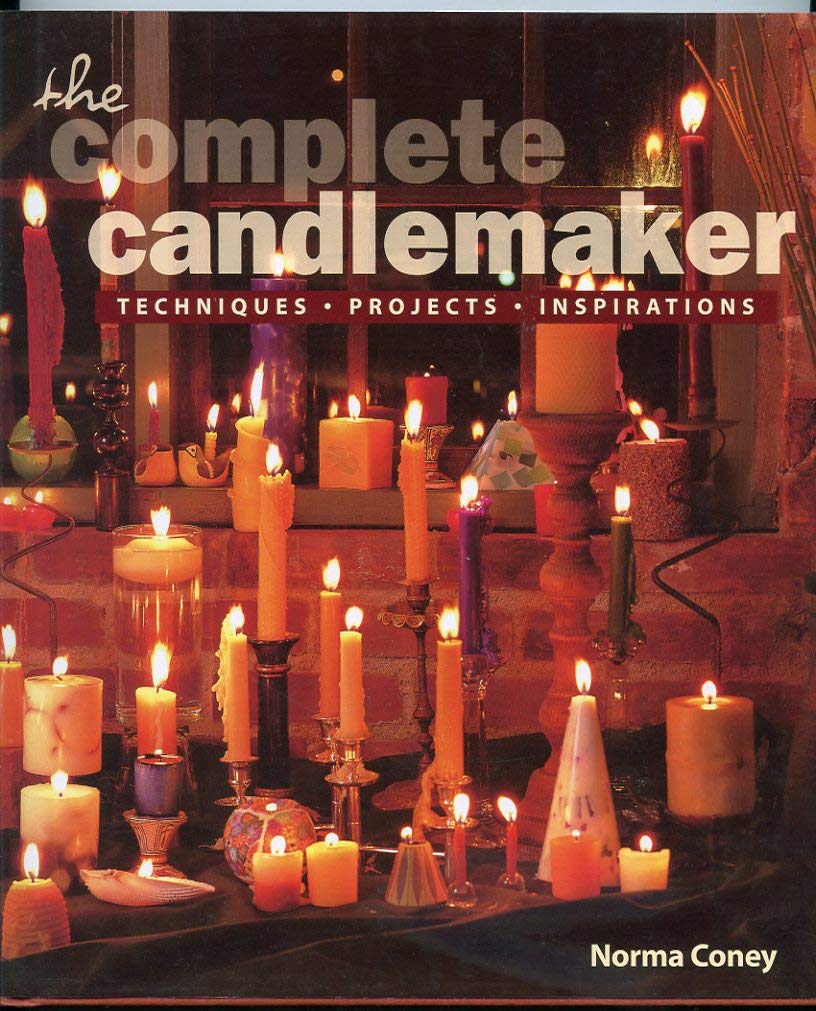 The Complete Candlemaker: Techniques, Projects, and Inspirations Lark Books