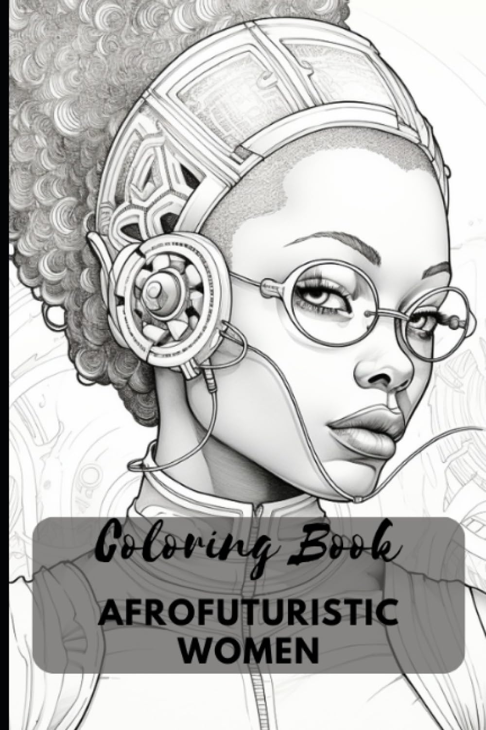 AfroFuturistic Women: Coloring Book Majosta