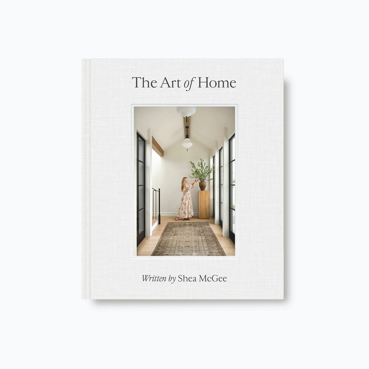 The Art of Home: A Designer Guide to Creating an Elevated Yet Approachable Home HarperCollins