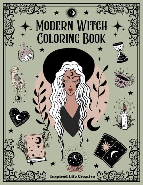 Modern Witch Coloring Book: For Adults and Teens, Filled With Magical Coloring Pages on Astrology, Tarot and All Things Witchy, Witchy Coloring Book Majosta